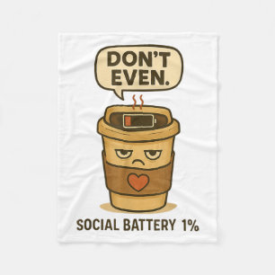 Social Battery 1 Percent Funny Coffee Introvert Qu Fleece Blanket