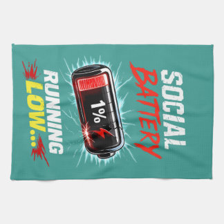 Social Battery Running Low Funny Introvert Shirt Tea Towel