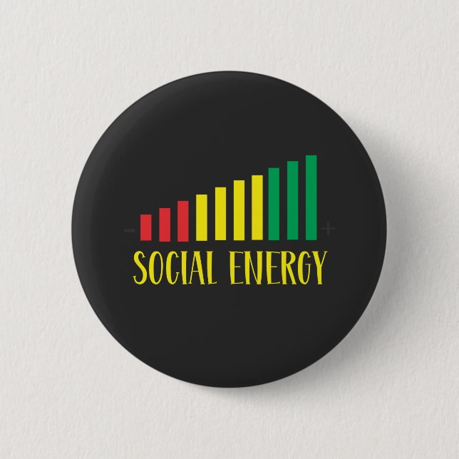 Social Battery Social Energy Introvert  6 Cm Round Badge (Front)