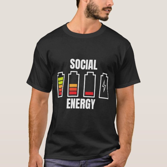 Social Battery Social Energy Introvert  T-Shirt (Front)