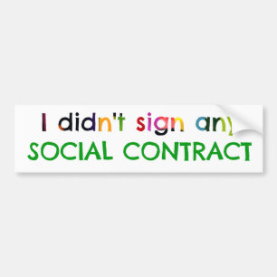 Social Contract? Bumper Sticker