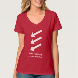 Social Democracy: An Alternate History Red T-shirt