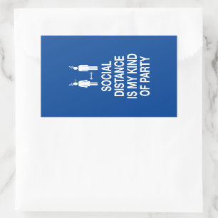 Social Distance is My Kind of Party Rectangular Sticker