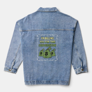 Social Distance Lawyer Im Billing You For This Con Denim Jacket
