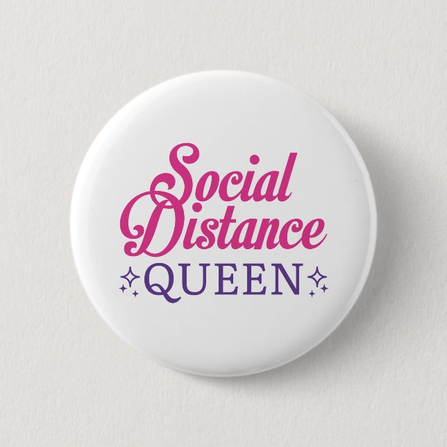 Social Distance Queen 6 Cm Round Badge (Front)