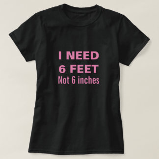 Social Distance T-Shirt
