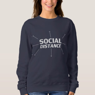 Social Distance white modern typography arrows fun Sweatshirt
