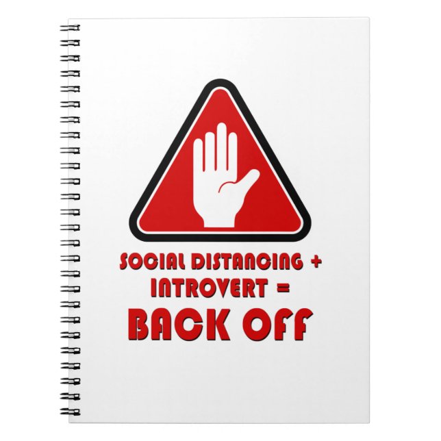 Social Distancing and Introvert, Back Off Notebook (Front)