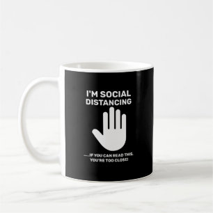 Social Distancing Antisocial Introvert Stay Away Coffee Mug