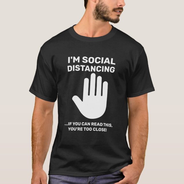 Social Distancing Antisocial Introvert Stay Away T-Shirt (Front)