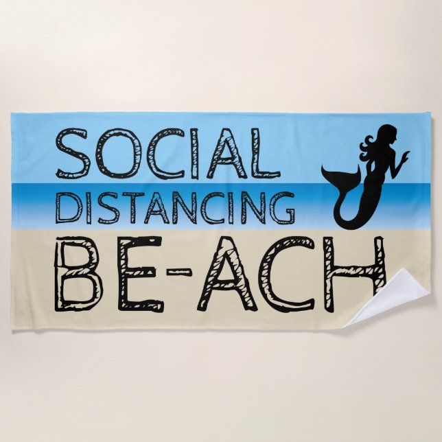 Social Distancing BE-ACH Mermaid Beach Towel (Front)