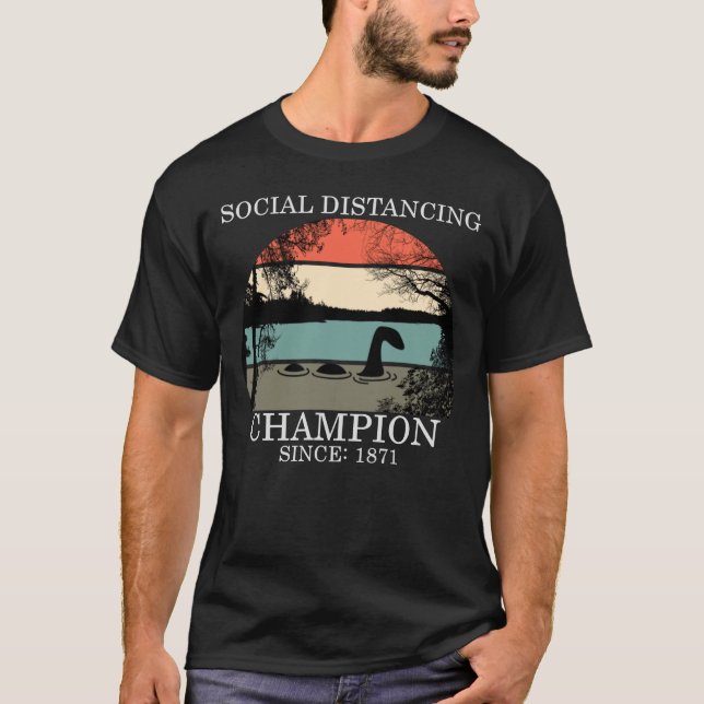 Social Distancing Champion - Nessie 1871 T-Shirt (Front)