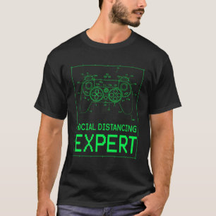 Social Distancing Expert Console Gamer Video Games T-Shirt