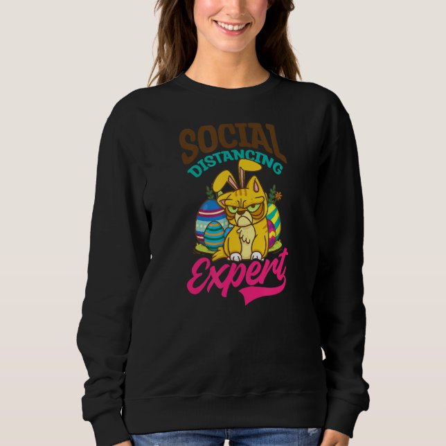 Social Distancing Expert Easter Cat Sweatshirt (Front)
