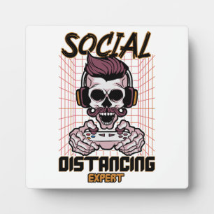 Social distancing expert gaming design plaque