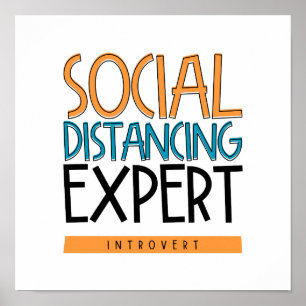 Social Distancing Expert Introvert Poster
