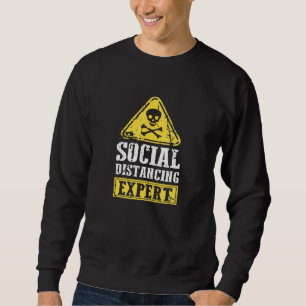 Social Distancing Expert Introvert Sweatshirt