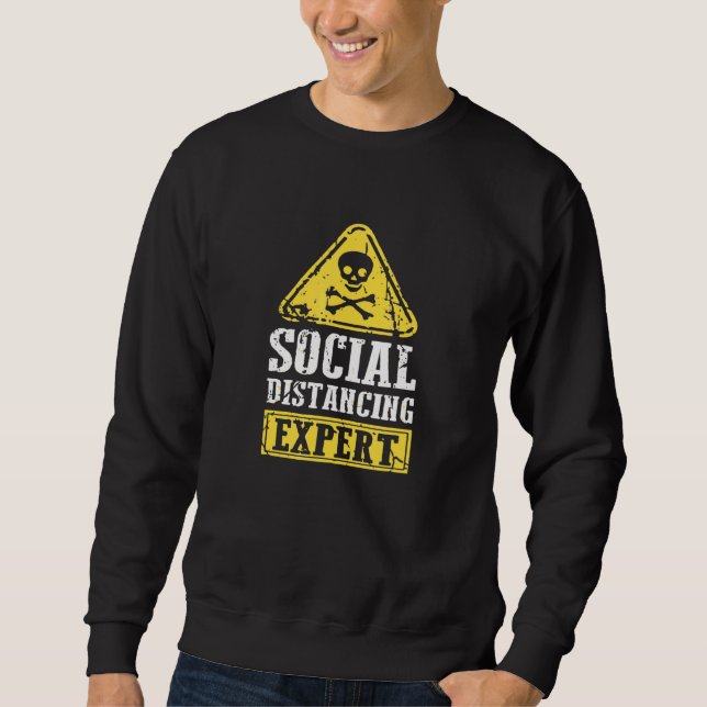 Social Distancing Expert Introvert Sweatshirt (Front)