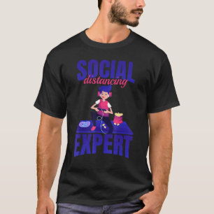 Social Distancing Expert - Pc Gaming Video Control T-Shirt