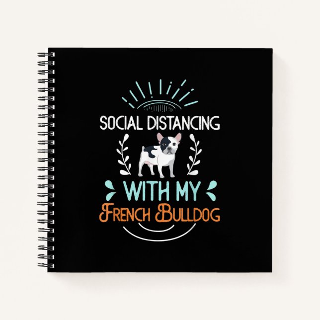 Social Distancing French Bulldog Lover Gift Notebook (Front)