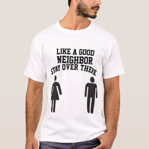 SOCIAL DISTANCING GOOD NEIGHBOR T-SHIRTS