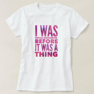 Social Distancing Humour T-Shirt