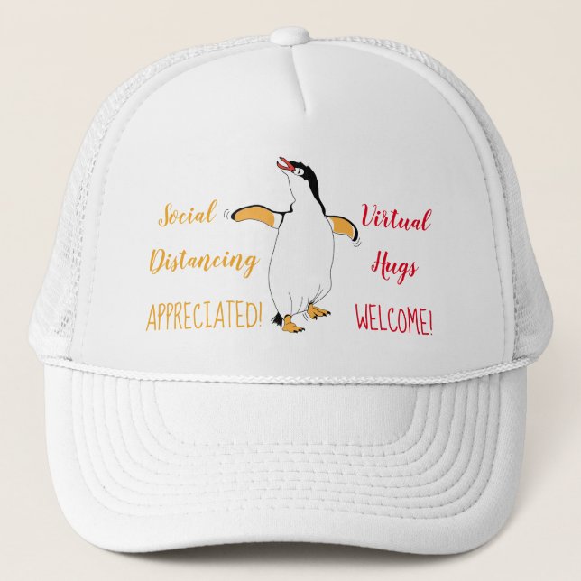 Social Distancing Penguin Virtual Hugs Trucker Hat (Front)