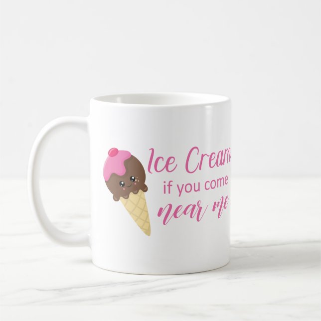 Social Distancing Quote Cute Funny Ice Cream Coffee Mug (Left)