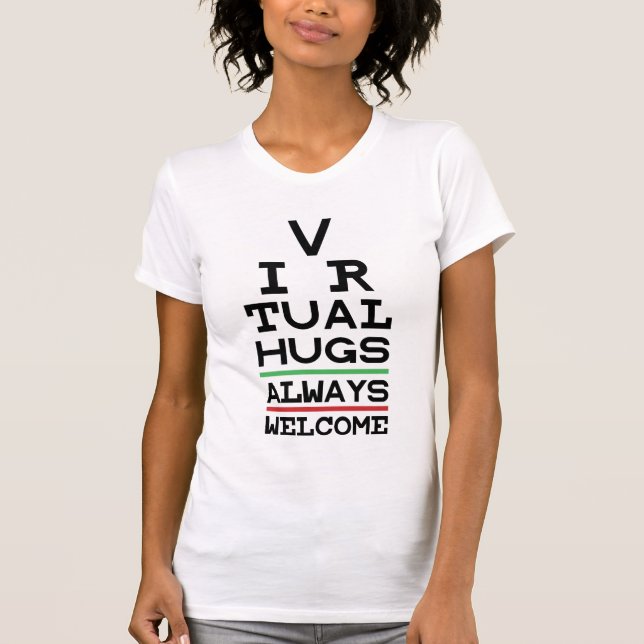 Social Distancing Virtual Hugs Eyechart T-Shirt (Front)