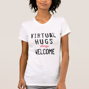 Social Distancing Virtual Hugs T-Shirt