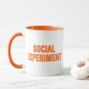 Social Experiment Mug