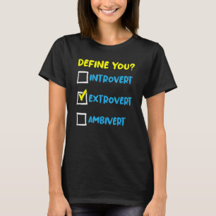 Social Extroverted Personality Extrovert 2 T-Shirt