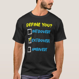 Social Extroverted Personality Extrovert 2 T-Shirt