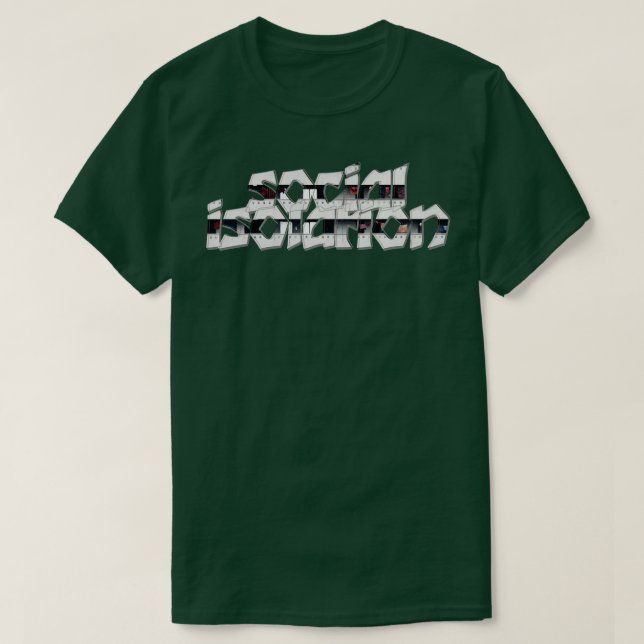 social isolation 1 T-Shirt (Design Front)