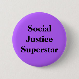 Social Justice Superstar 6 Cm Round Badge