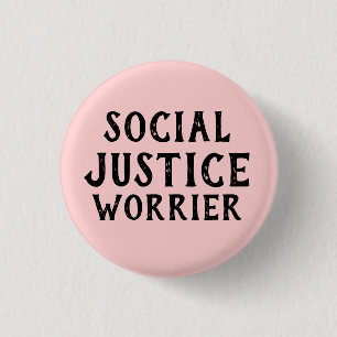 SOCIAL JUSTICE WORRIER 3 CM ROUND BADGE