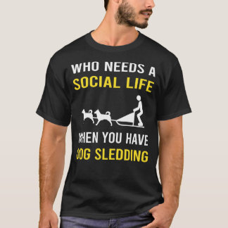 Social Life Sled Dog T-Shirt