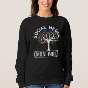 Social Media Content Producer Social Media Manager Sweatshirt