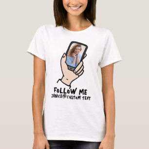 Social Media Influencer Follower phone photo T-Shirt
