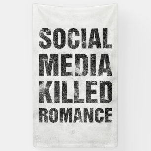 Social Media Killed Romance Banner