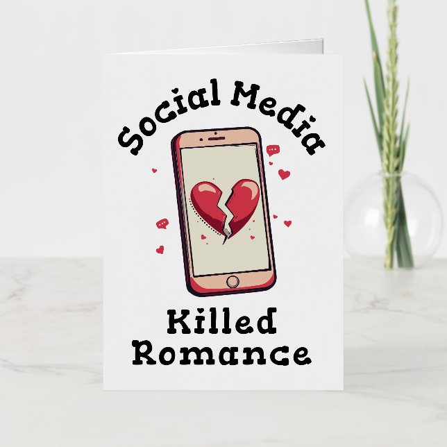 Social Media Killed Romance Foil Greeting Card (Front)