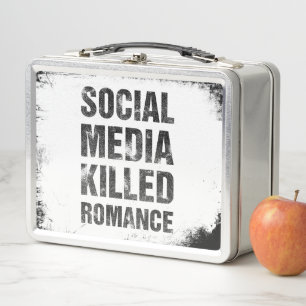 Social Media Killed Romance Metal Lunch Box