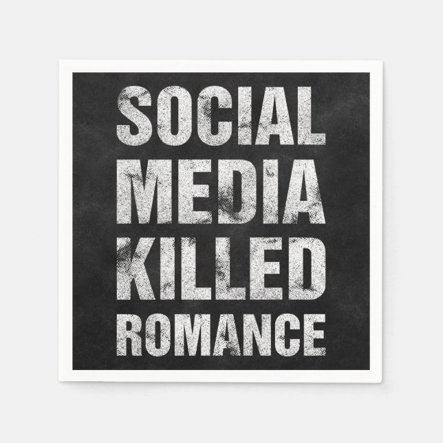 Social Media Killed Romance Napkin (Front)