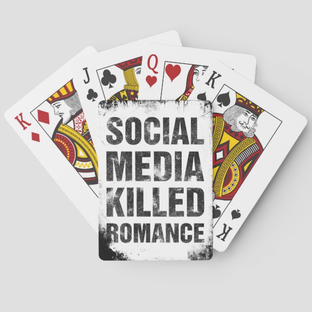 Social Media Killed Romance Playing Cards (Back)