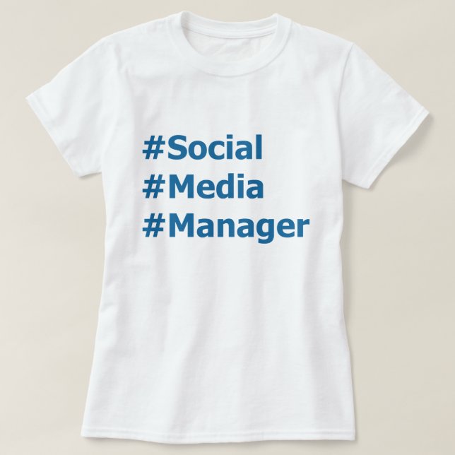 Social Media Manager Hashtags T-Shirt (Design Front)