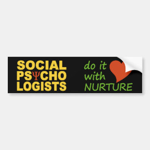 Social Psychologists bumpersticker Bumper Sticker