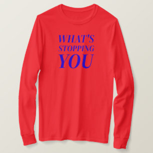 social sarcasm inspirational cute cool design T-Shirt