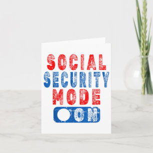 Social Security Mode On - Senior Citizen Humour _1 Card