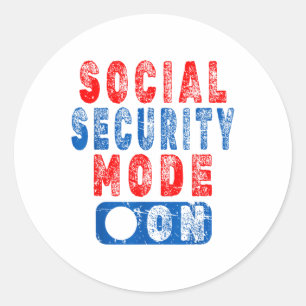 Social Security Mode On - Senior Citizen Humour _1 Classic Round Sticker