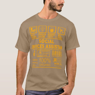 SOCIAL SERVICES ASSISTANT NICE DESIGN 2017 T-Shirt